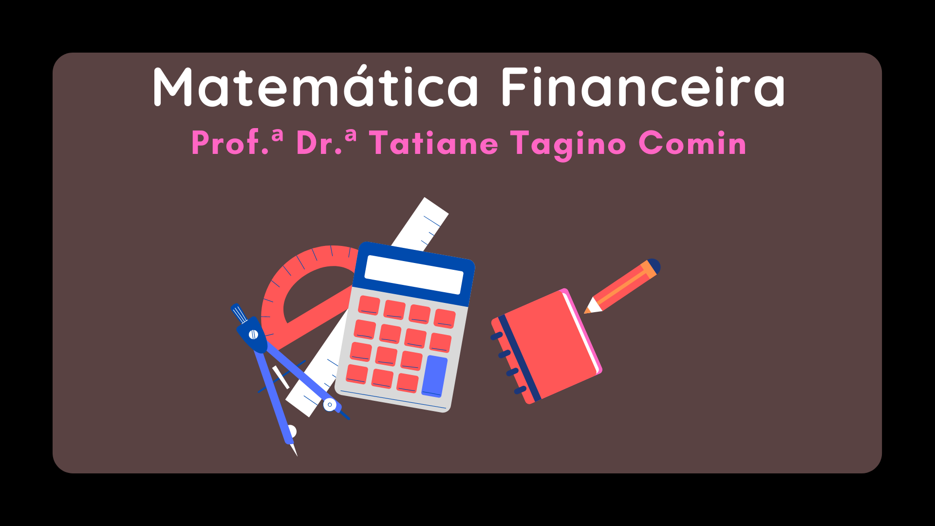 MATEMÁTICA FINANCEIRA (Turma 2021.1)