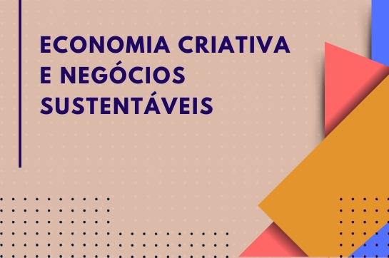 V12 - Economia Criativa e Negócios Sustentáveis