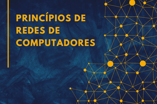 RC04 - Princípios de Redes de Computadores