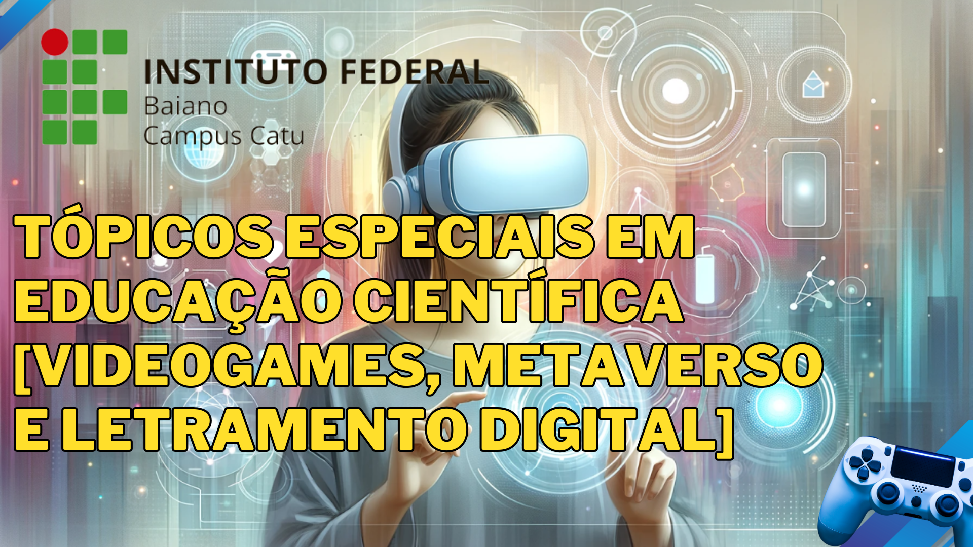 Tópicos Especiais em Educação Científica [Videogames, Metaverso e Letramento Digital]