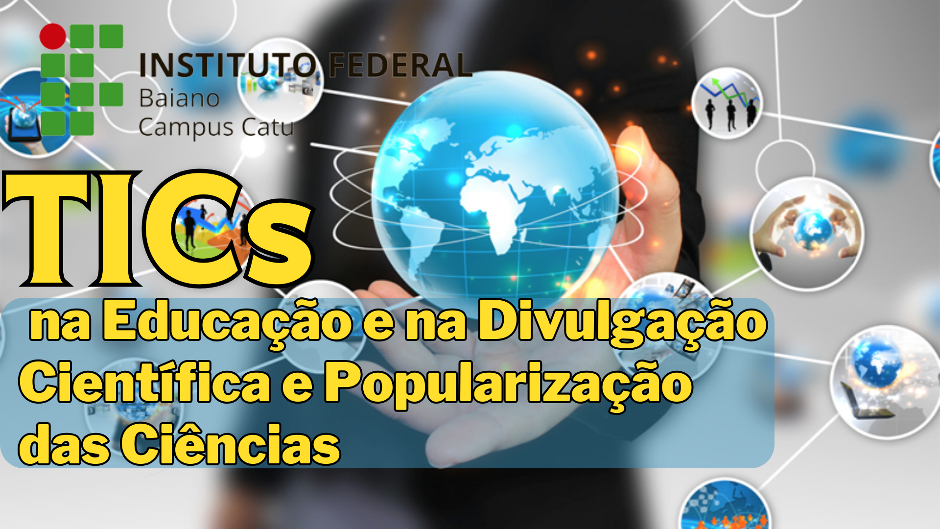 TICs na Educação e na Divulgação Científica e Popularização das Ciências