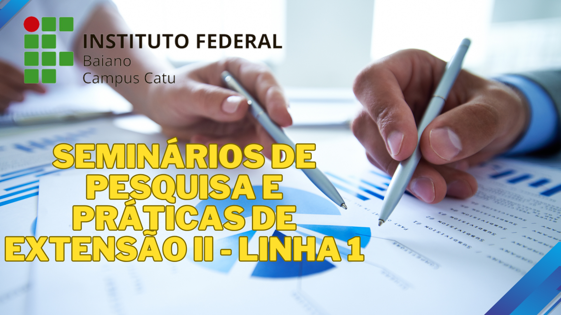 Seminários de Pesquisa e Práticas de Extensão II - Linha 1